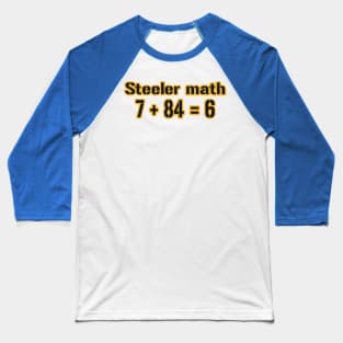 Steeler Math! Baseball T-Shirt